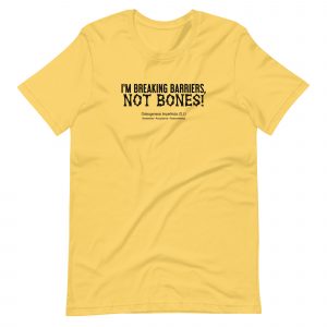 Breaking Barriers, Not Bones! (2020) Legacy Design for O.I. Awareness