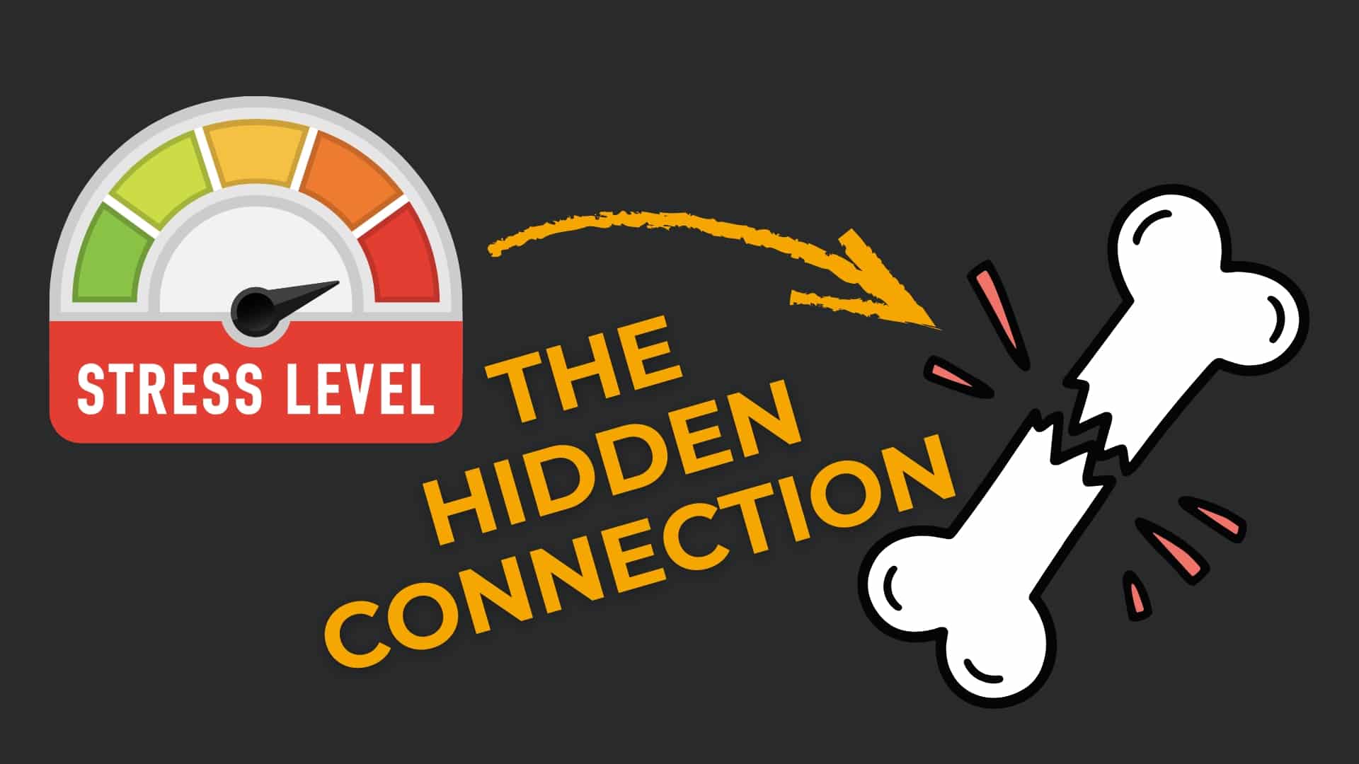 Graphic showing a stress level gauge and a cracked bone with the words ‘The Hidden Connection,’ representing how stress affects bone strength in Osteogenesis Imperfecta.